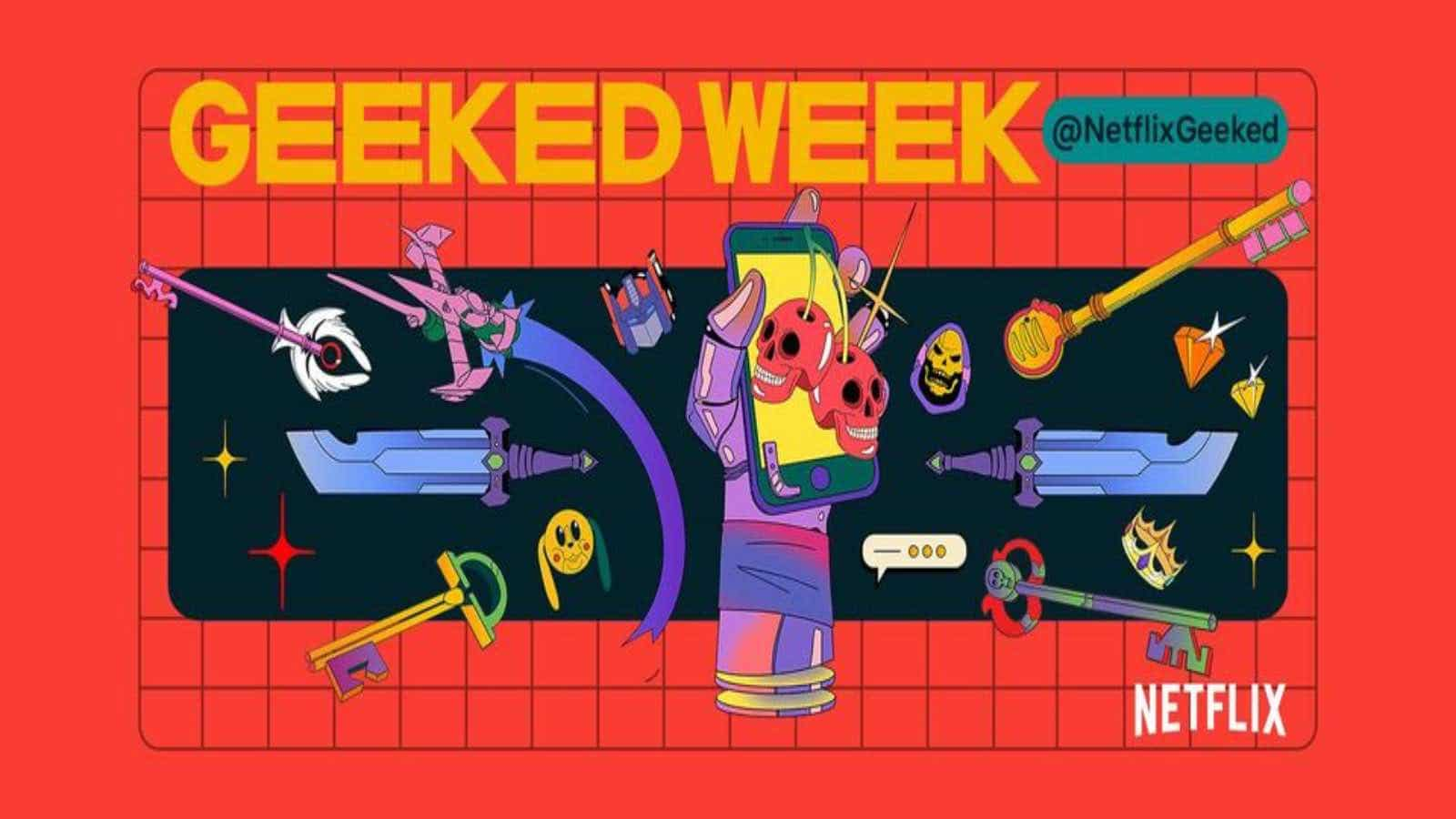 Geeked Week All you need to know about Netflix’s celebration of geek