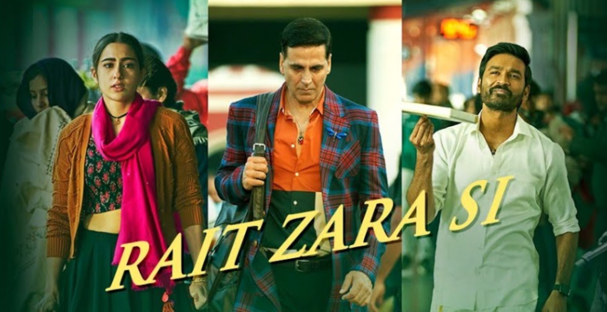 Atrangi Re song Rait Zara Si: Akshay, Sara and Dhanush’s heartbreak anthem chronicles their love triangle