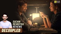 Decoupled Review | Streaming with Suchin | R. Madhavan, Surveen Chawla | Film Companion
