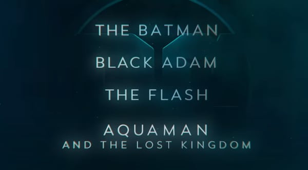 DCEU 2022 Trailer unveils new footage of The Batman, Black Adam, The Flash, Aquaman and The Lost Kingdom
