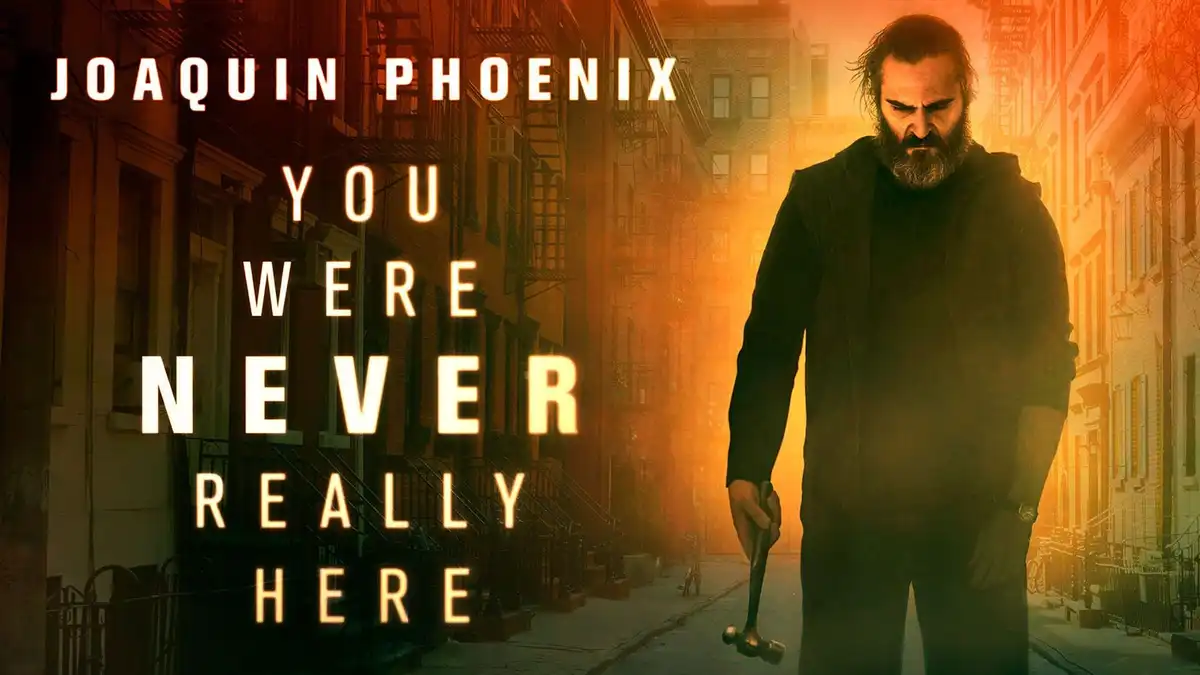 You Were Never Really Here  Thriller com Joaquin Phoenix ganha