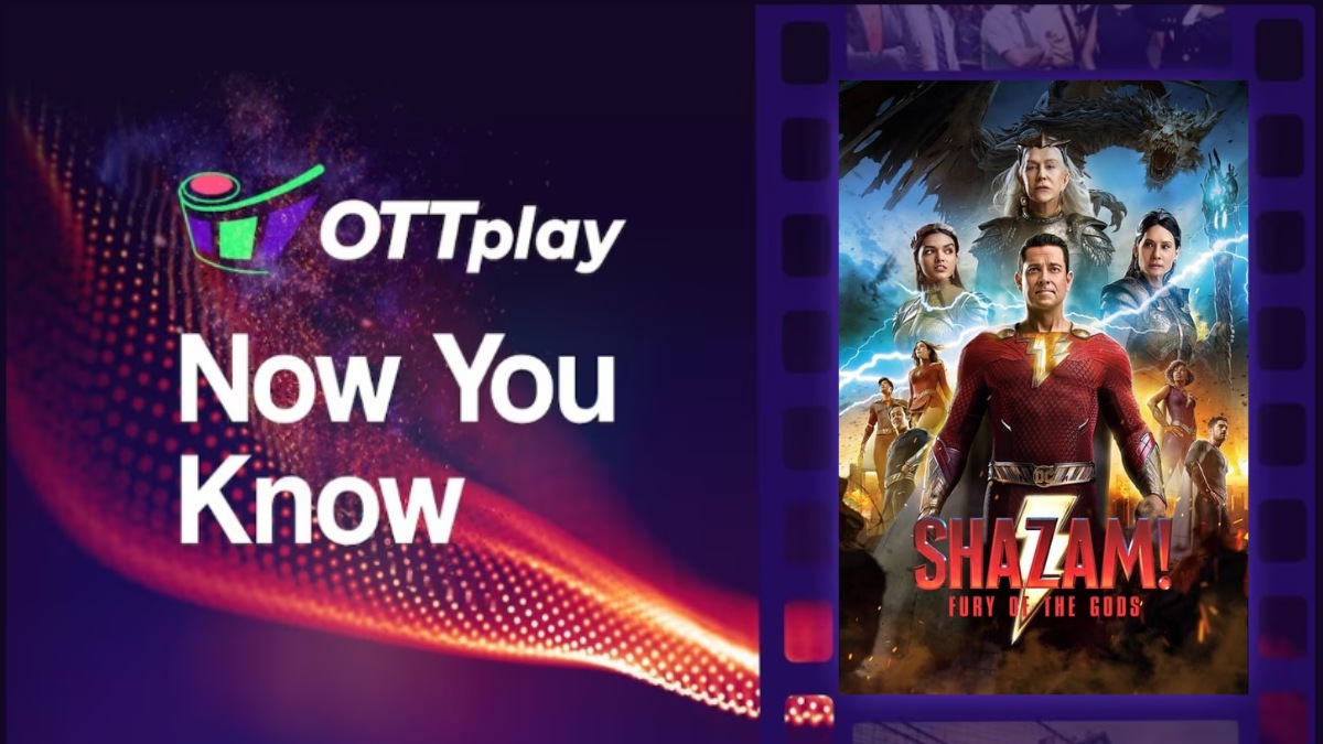 OTTplay Now You Know - Lesser-known facts about Shazam! Fury of the Gods