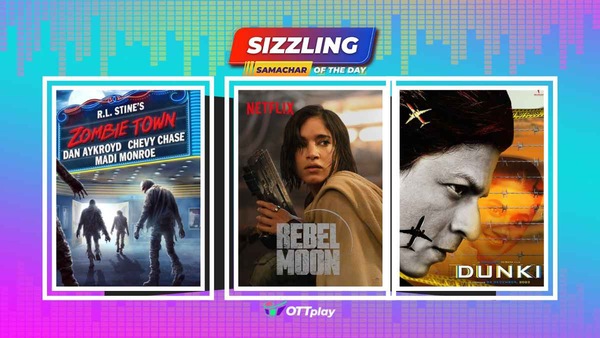 Sizzling samachar: Shah Rukh Khan’s ‘Dunki’ to release trailer during Diwali; R.L. Stine’s ‘Zombie Town’ film adaptation releases trailer; 'And Just Like That...'  renewed for a third s