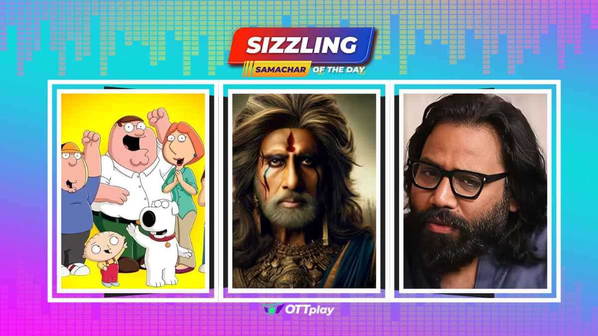 Sizzling Samachar: Seth MacFarlane confirms ‘Family Guy’ movie: What we know so far; Amitabh Bachchan de-aged in new teaser for 'Kalki 2898 AD'