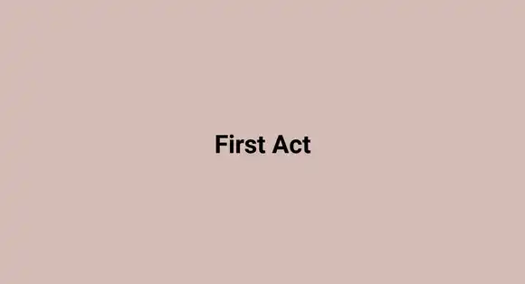 First Act