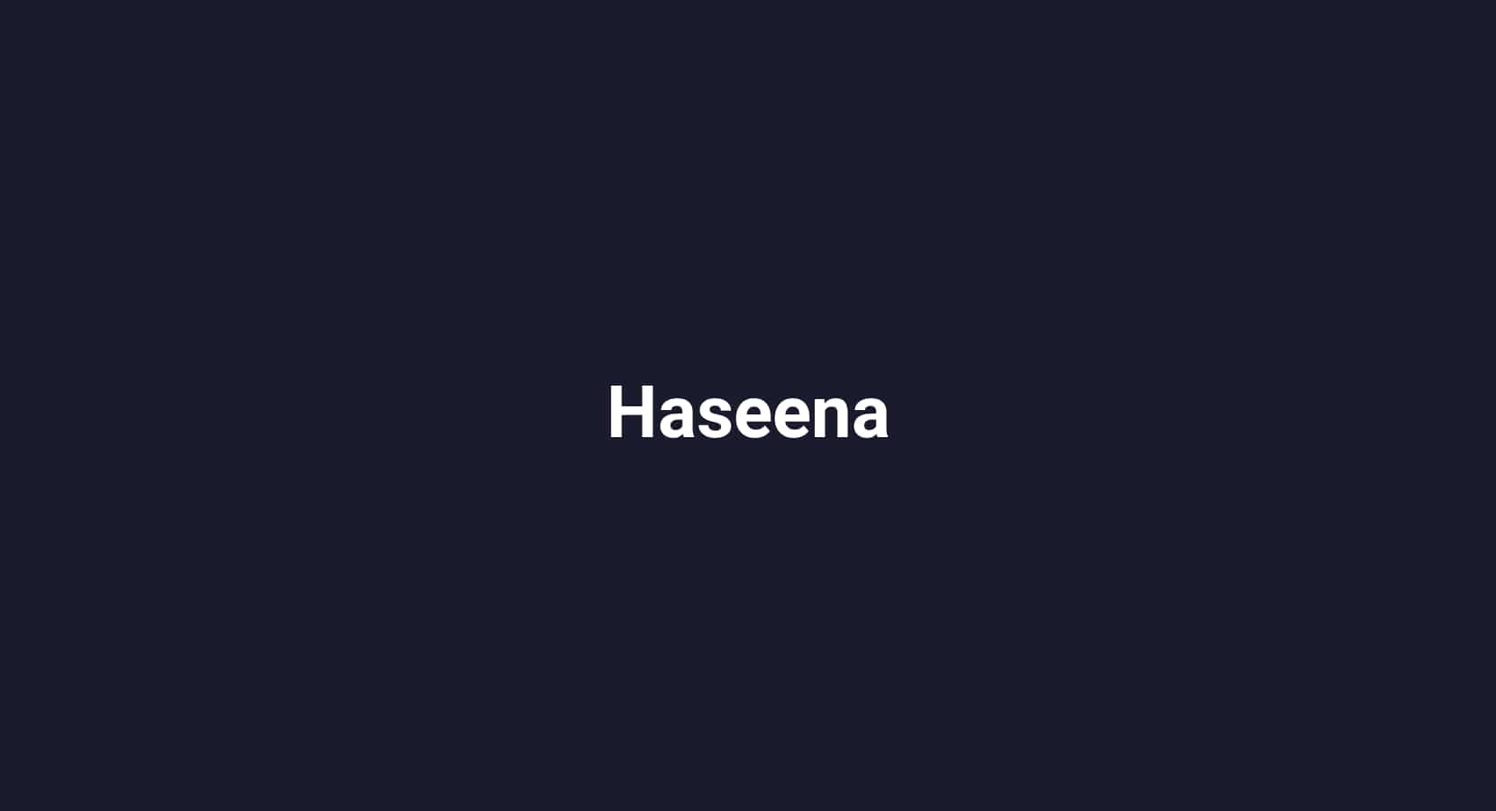 Haseena Name Meaning