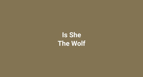 Is She The Wolf