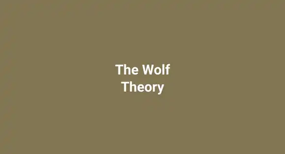 The Wolf Theory