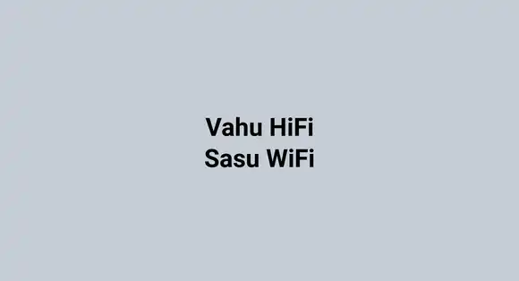 Vahu HiFi Sasu WiFi