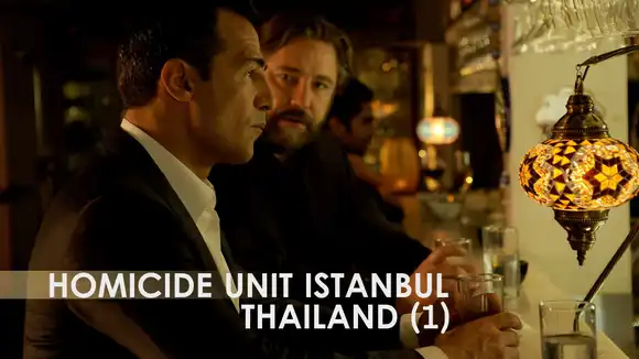 Homicide Unit Istanbul: Thailand (1)