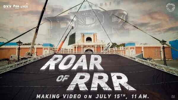 Jr. NTR, Ram Charan and Alia Bhatt starrer RRR ’s making video to release on July 15