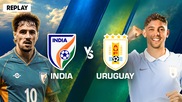 India vs Uruguay - Replay - 6 Oct 2026