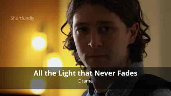 All the Light that Never Fades - English drama short film