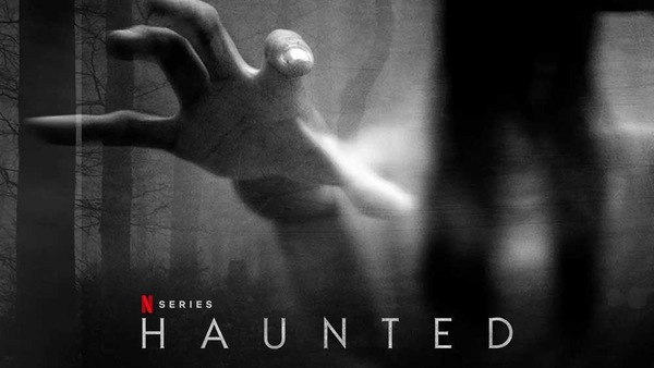 Netflix’s Haunted’s third season to premiere its third season