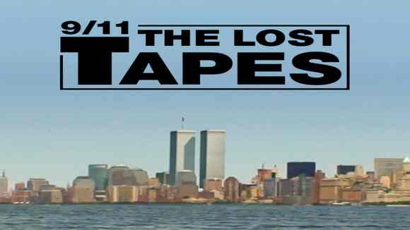 9/11 The Lost Tapes