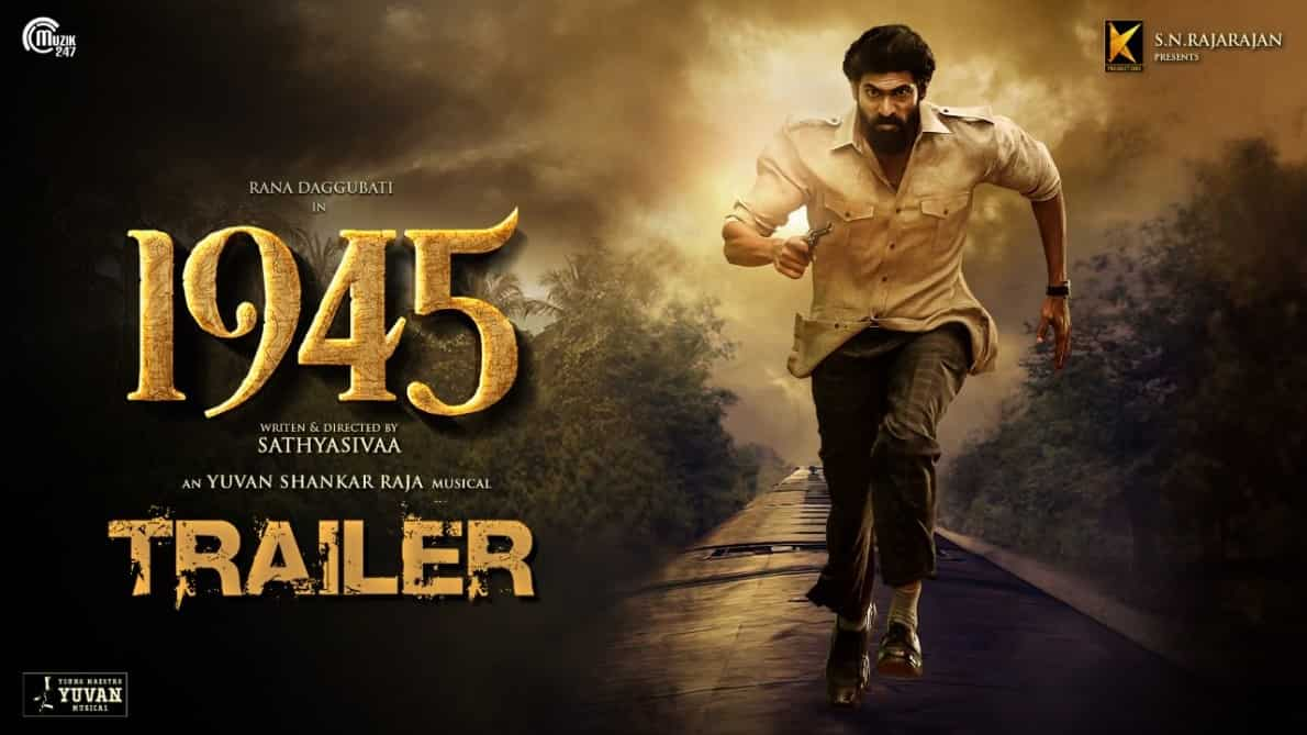 1945 trailer: Rana Daggubati is a hardcore admirer of Subhash Chandra ...