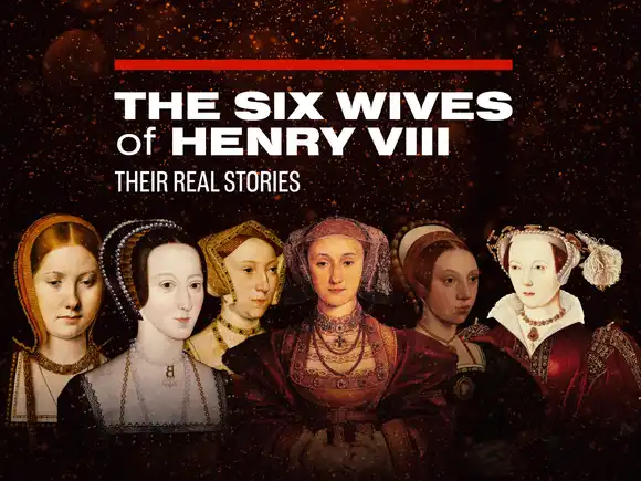 The Six Wives of Henry VIII (Their Real Stories)