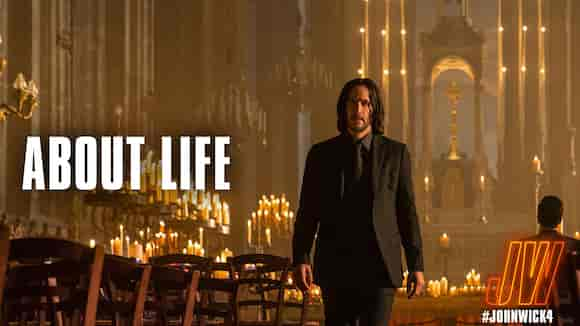 John Wick 4 - About Life