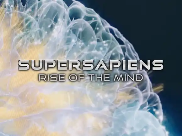 Supersapiens: Rise of the Mind