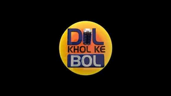 Dil Khol Ke Bol