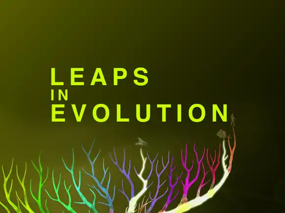 Leaps In Evolution