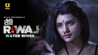 Riti Riwaj (Water Wives)(2020) All Episodes Online on OTTplay