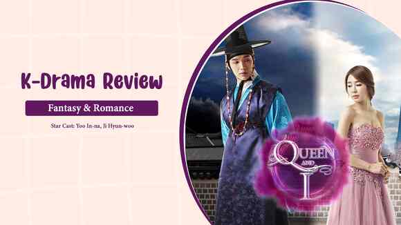 Queen and I Review