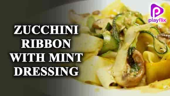 Zucchini Ribbon With Mint Dressing