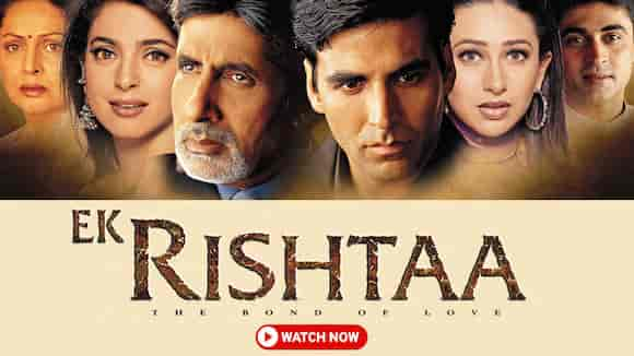 Ek Rishtaa - The Bond Of Love