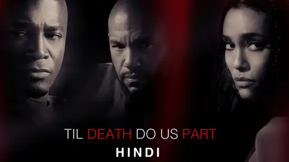 Till Death Do us Apart in Hindi