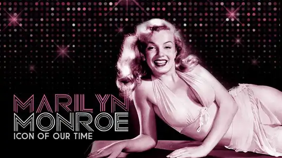 Marilyn Monroe: Icon of Our Time