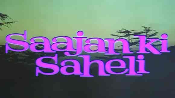 Saajan Ki Saheli