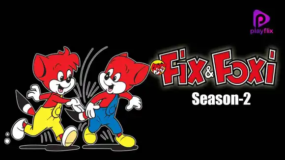 Fix and Foxi Season-2