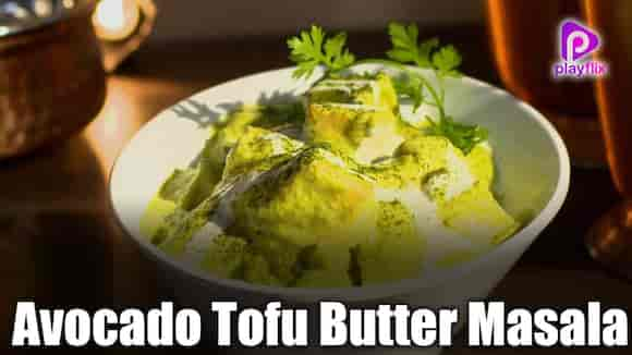 Avocado Tofu Butter Masala