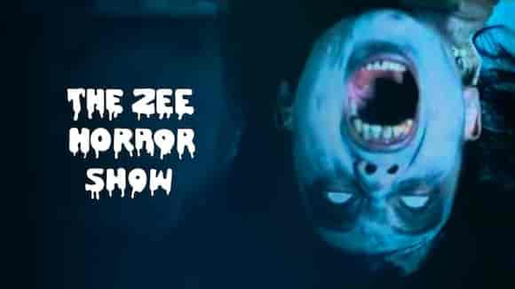 The Zee Horror Show