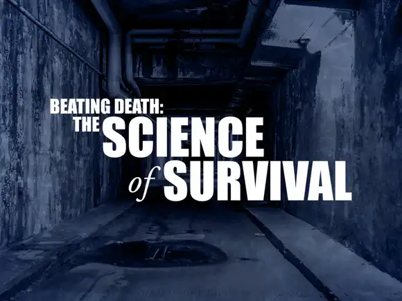 Beating Death: The Science of Survival