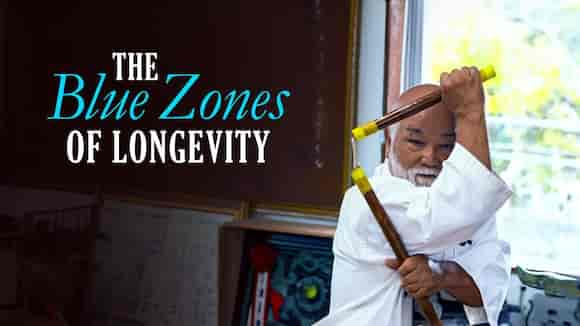 THE BLUE ZONES OF LONGEVITY