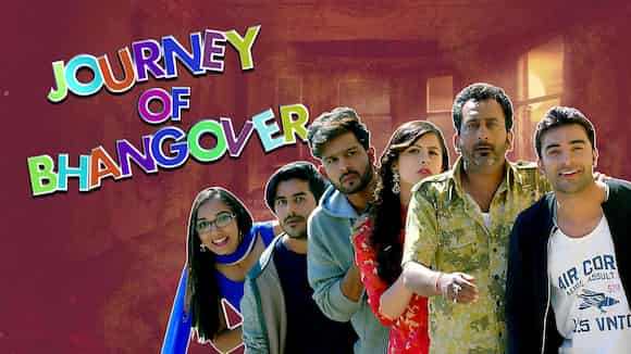 Journey Of Bhangover