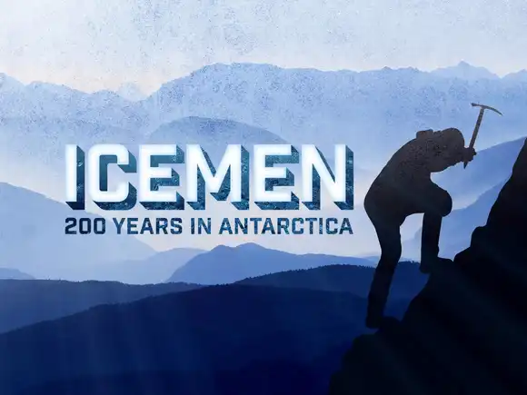 Icemen: 200 years in Antarctica