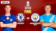 Chelsea vs Manchester City - Final - Replay - 16 May 2026