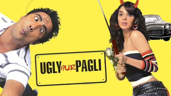 Ugly Aur Pagli