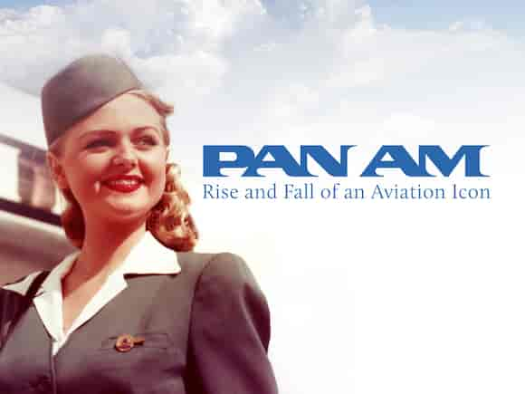 PAN AM - Rise and Fall of an Aviation Icon