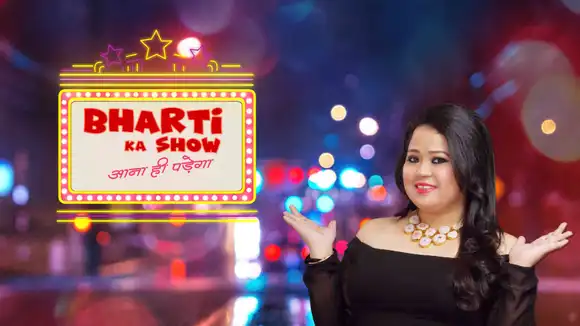 Bharti Ka Show