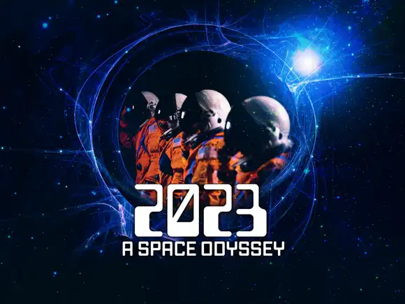 2023: A Space Odyssey