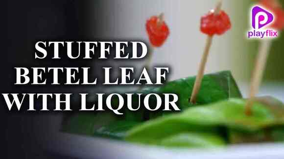 Stuffed Betel Leaf With Liquor 10