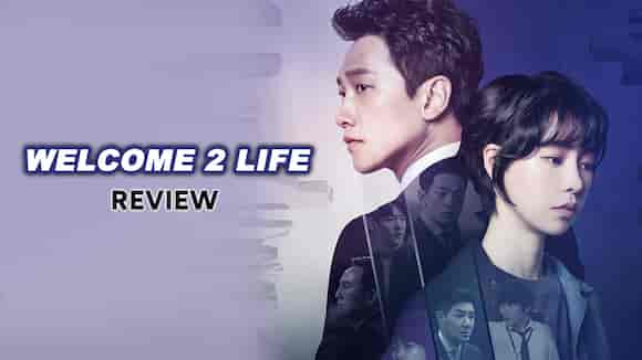 Welcome 2 Life Review