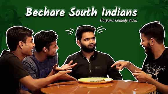 Bechare South Indians