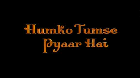 Humko Tumse Pyaar Hai