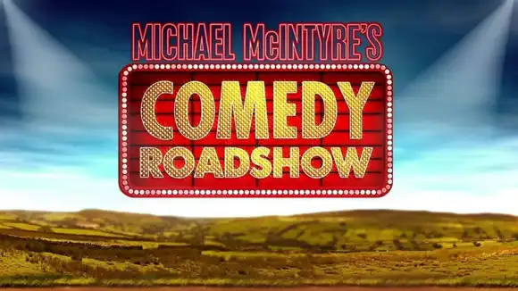 Michael McIntyres Comedy Roadshow