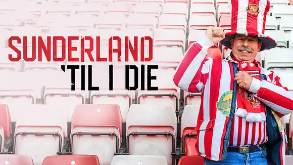 Sunderland 'Til I Die Season 3